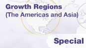 Special Feature: Growth Regions (The Americas and Asia)