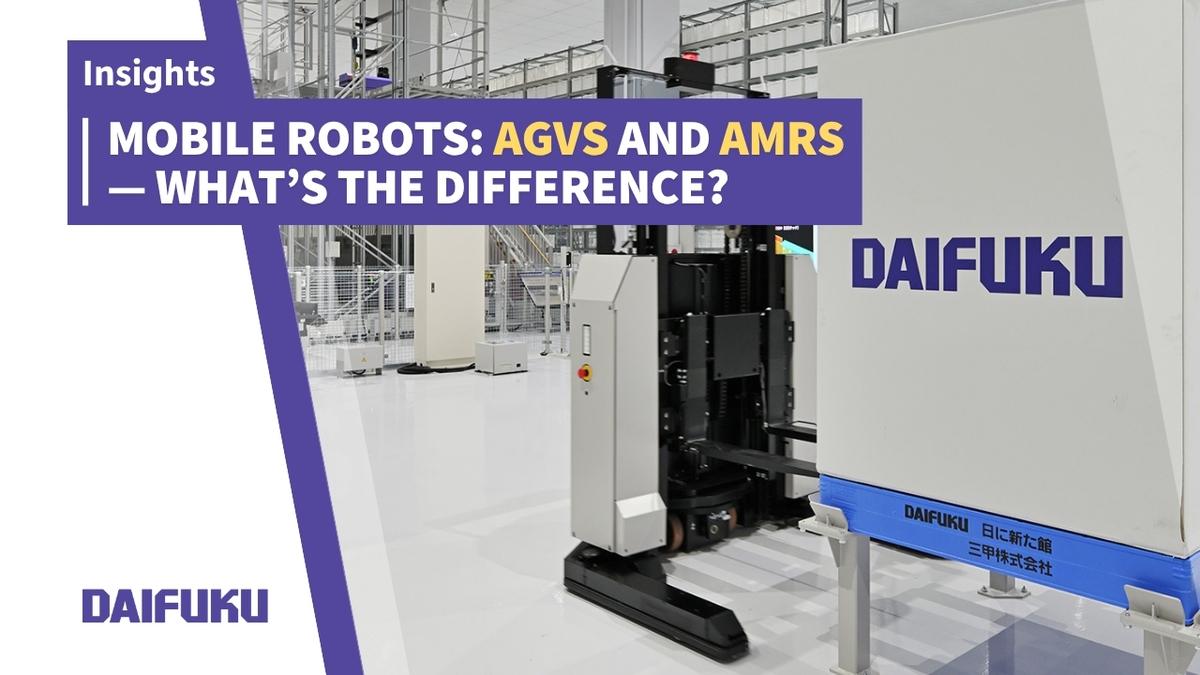 Mobile Robots: AGVs and AMRs — What’s the Difference? | Insights ...